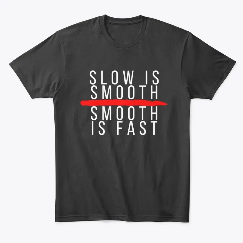 Slow is smooth - white logo