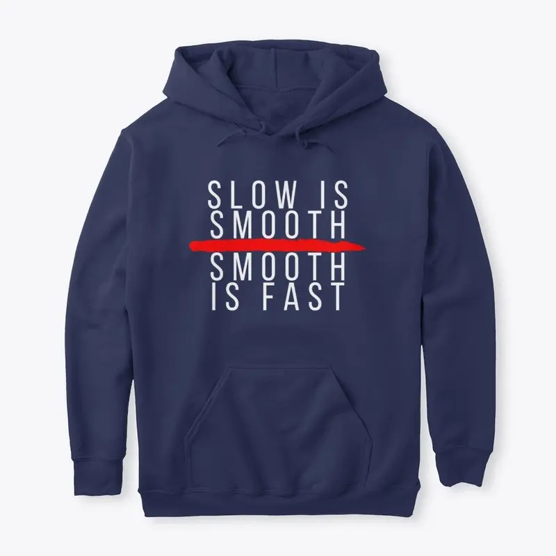 Slow is smooth - white logo